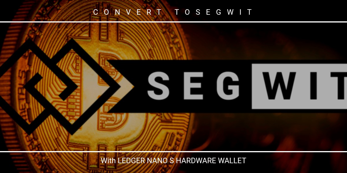 How to move BTC from legacy to Segwit address