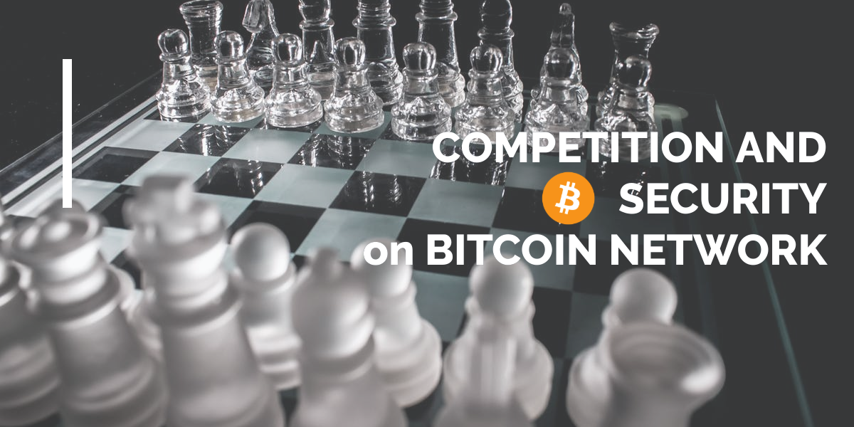 Competition and security on Bitcoin network