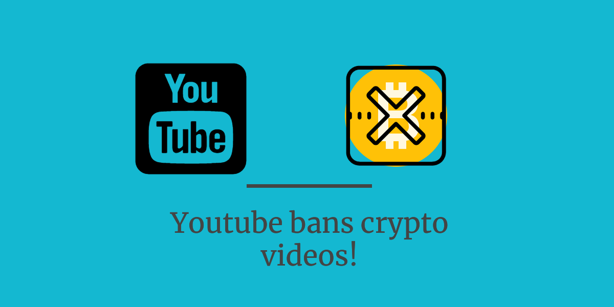 Youtube bans crypto videos