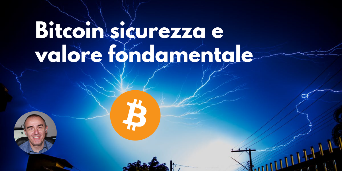 Bitcoin sicurezza e relazione col valore fondamentale