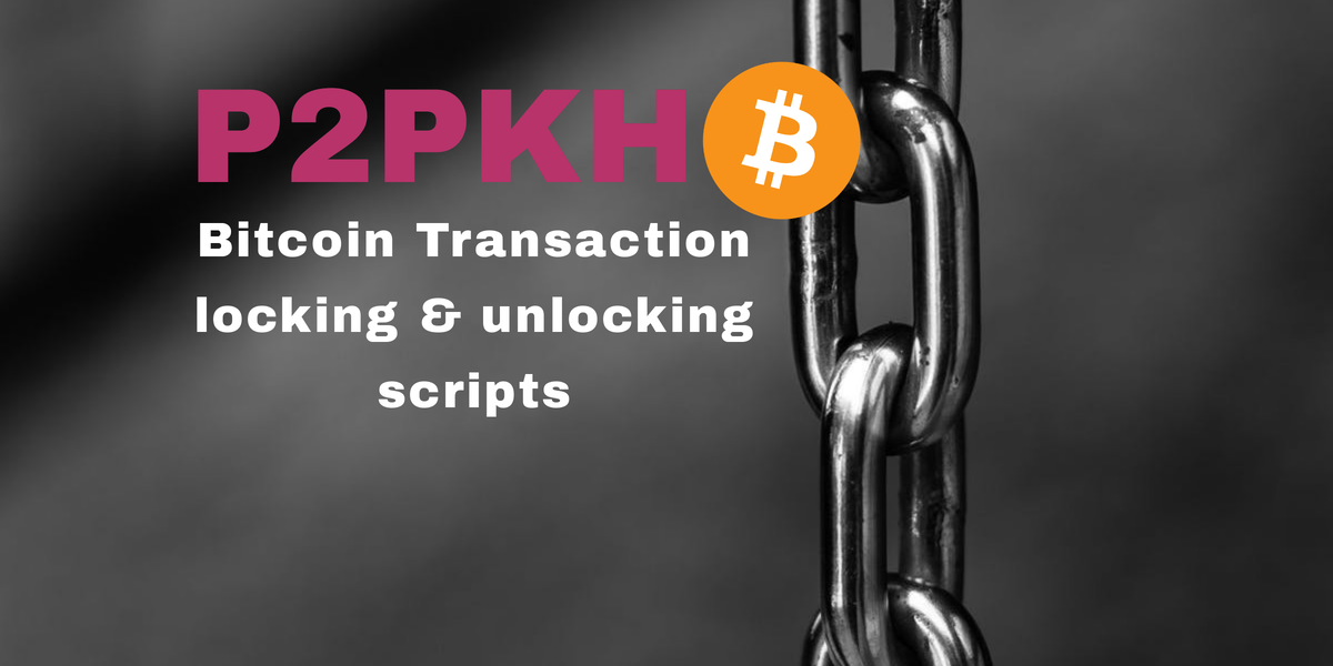 transaction locking and unlocking script bitcoin