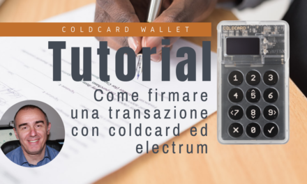 Tutorial: Coldcard + electrum per transazioni bitcoin