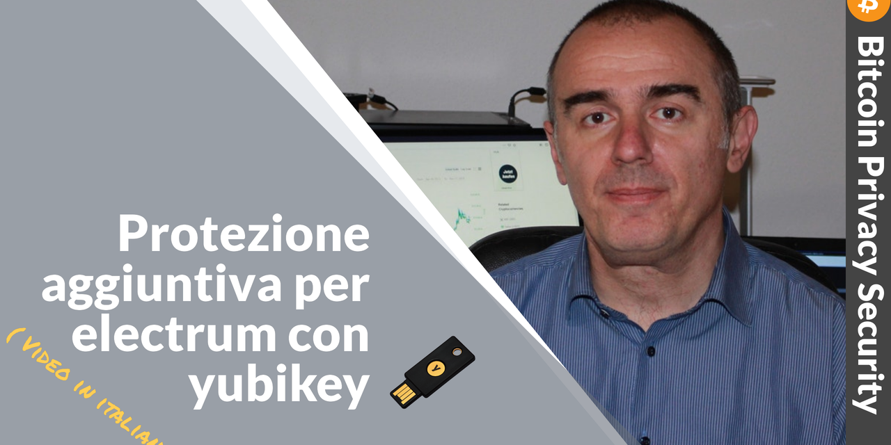 Tutorial: Protezione wallet bitcoin electrum con yubikey, gpg, veracrypt