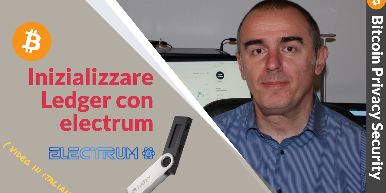 Inizializzazione e setup di ledger nano tramite electrum. Bitcoin tutorial