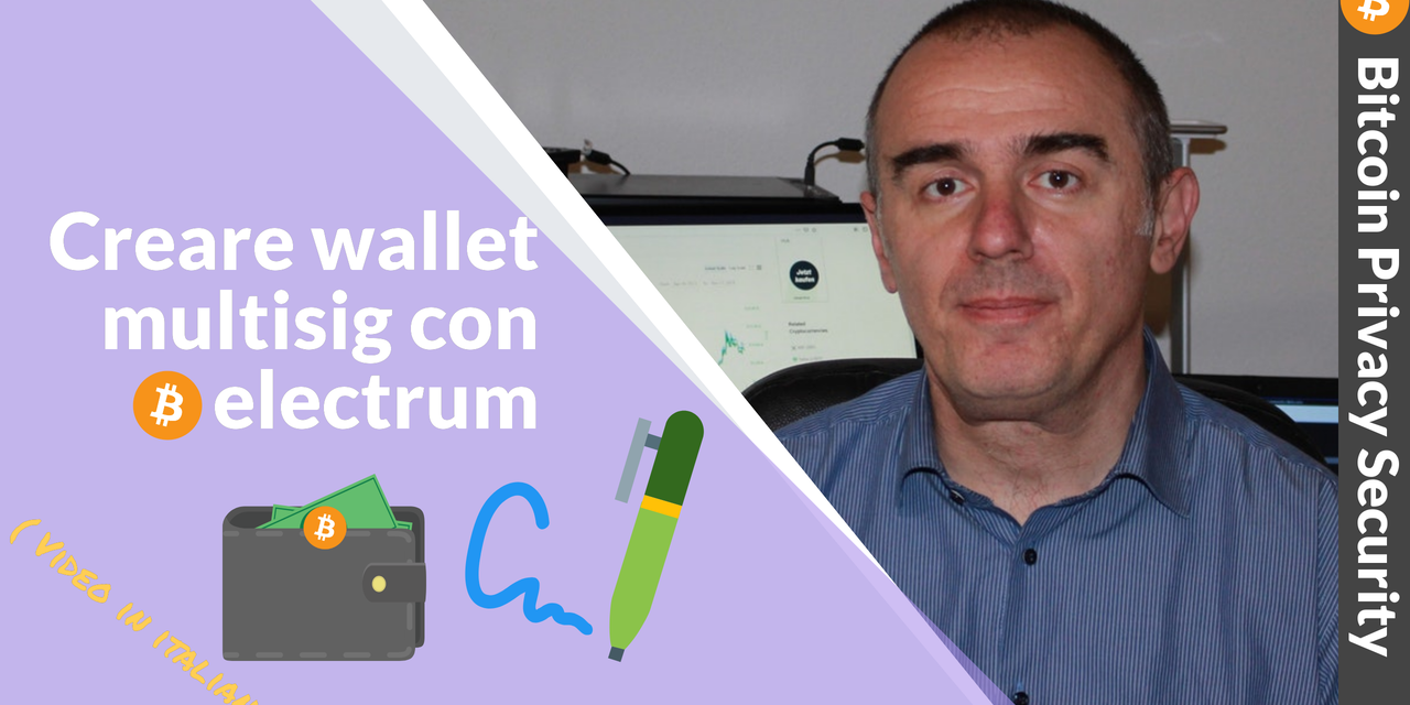 Bitcoin: creare wallet multisig con electrum, guida step by step