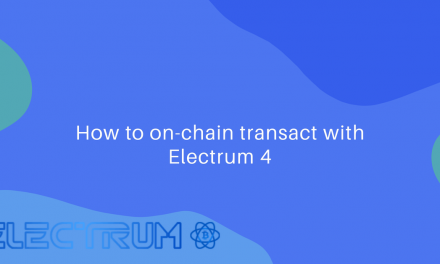 How to create and send an on-chain transaction with electrum 4