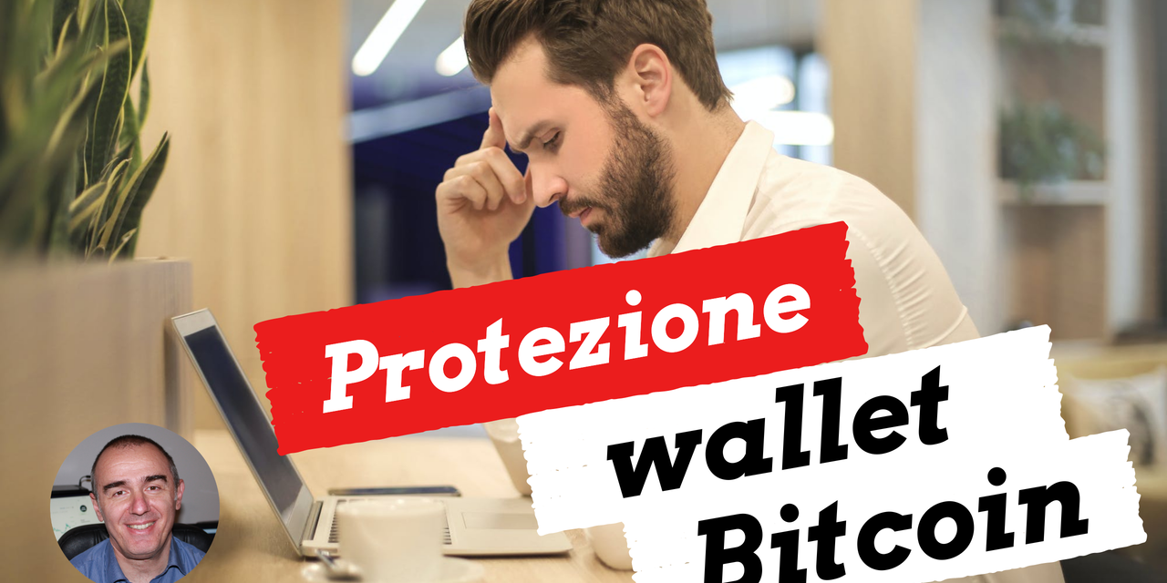 Bitcoin: precauzioni da seguire per la sicurezza del proprio wallet.