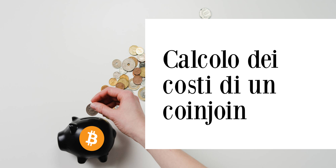 Costo pratico di una procedura di coinjoin (esempio reale)