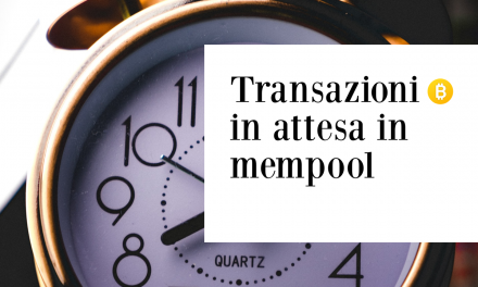 Bitcoin: transazioni in lunga attesa in mempool. è veramente un problema?