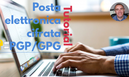 Tutorial: Invio di posta elettronica cifrata con PGP(GPG) – crittografia asimmetrica su email