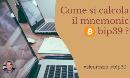 Bitcoin: Calcolare in pratica la mnemonic bip39? ecco come alla shell e senza librerie esterne