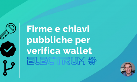 Bitcoin: firme e chiavi pubbliche di electrum wallet