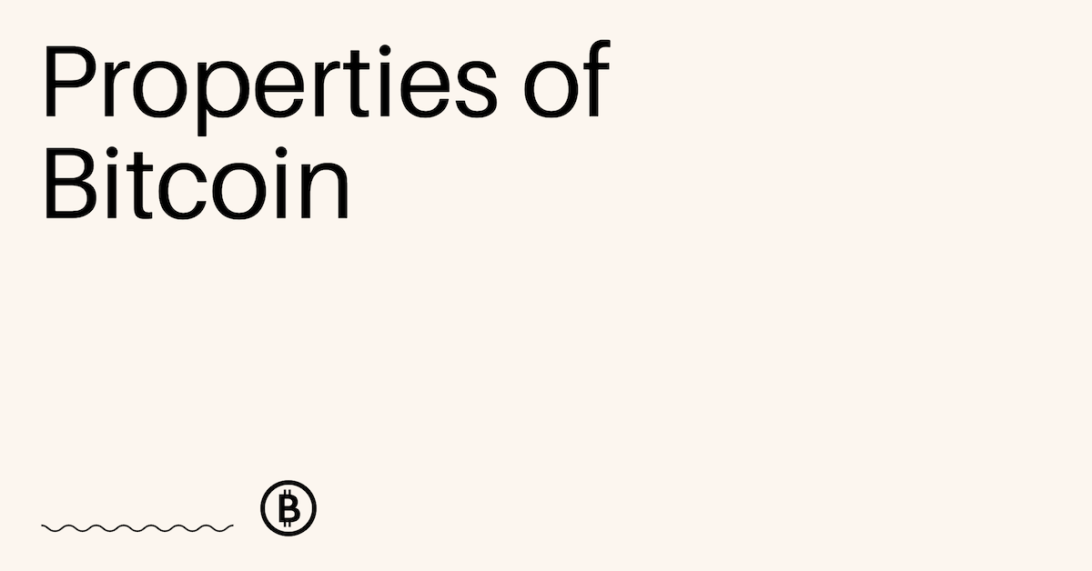 Properties of Bitcoin