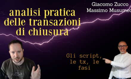 Analisi pratica di Chiusure Canali Lightining: Giacomo Zucco + Massimo Musumeci