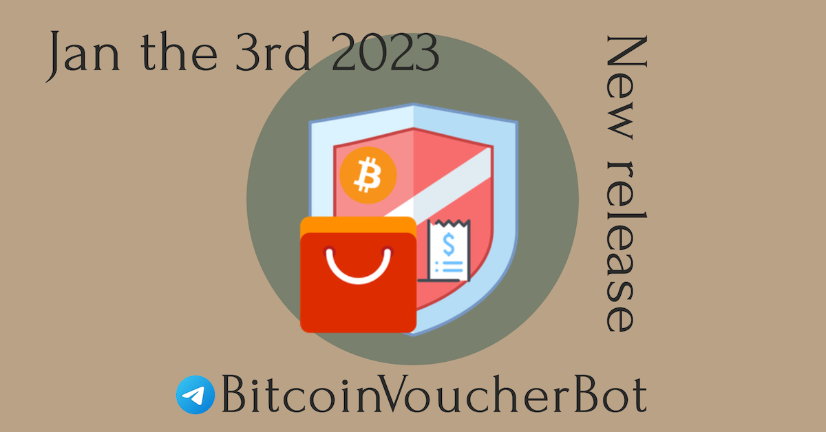 BitcoinVoucherBot – NOKYC Bitcoin – Update Jan 3rd 2023