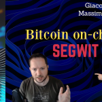 Bitcoin: Segwit: Giacomo Zucco + Massimo Musumeci